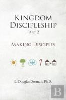 Kingdom Discipleship - Part 2