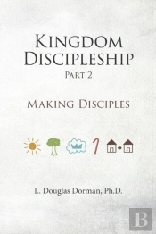 Kingdom Discipleship - Part 2