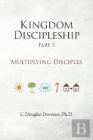 Kingdom Discipleship - Part 3