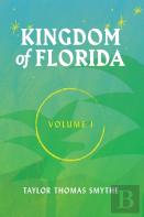 Kingdom Of Florida, Volume 1