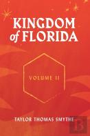Kingdom Of Florida, Volume Ii