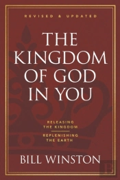 Kingdom Of God In You Revised And Updated, The