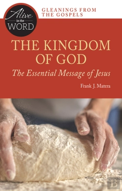 Bertrand.pt - Kingdom Of God, The Essential Message Of Jesus