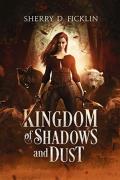 Kingdom Of Shadows And Dust