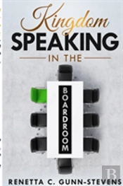 Kingdom Speaking In The Boardroom