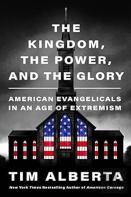 Kingdom, The Power, And The Glory