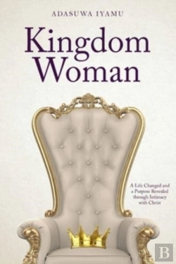 Bertrand.pt - Kingdom Woman: A Life Changed And A Purp