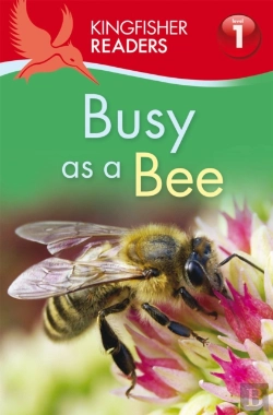 Bertrand.pt - Kingfisher Readers: Busy As A Bee (Level 1: Beginning To Read)