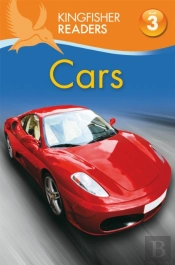 Kingfisher Readers: Cars (Level 3: Reading Alone With Some Help)