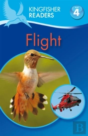 Kingfisher Readers: Flight (Level 4: Reading Alone)