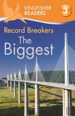 Bertrand.pt - Kingfisher Readers: Record Breakers - The Biggest (Level 3: Reading Alone With Some Help)
