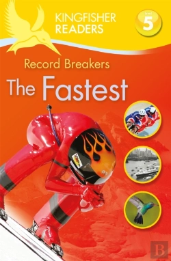Bertrand.pt - Kingfisher Readers: Record Breakers - The Fastest (Level 5: Reading Fluently)