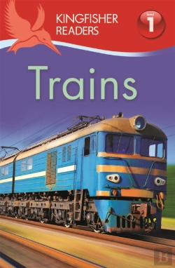 Bertrand.pt - Kingfisher Readers: Trains (Level 1: Beginning To Read)