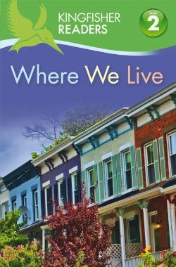Bertrand.pt - Kingfisher Readers: Where We Live (Level 2: Beginning To Read Alone)