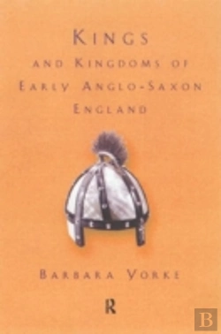 Bertrand.pt - Kings And Kingdoms Of Early Anglo-Saxon England