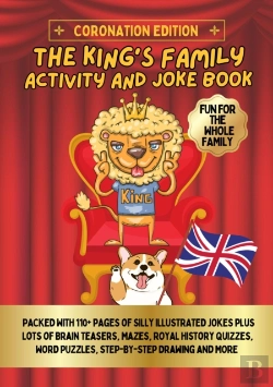 Bertrand.pt - King'S Family Activity And Joke Book Coronation Edition  Fun And Challenging Brain Teasers, Puzzles, Mazes, Colouring For Kids, Adults English Book On British History Fun For Children