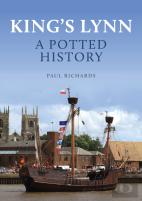 King'S Lynn: A Potted History
