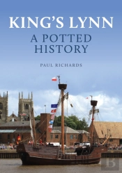 King'S Lynn: A Potted History