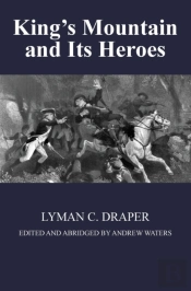 King'S Mountain And Its Heroes