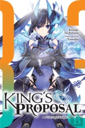 King'S Proposal, Vol. 3 (Light Novel)