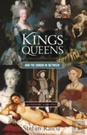 Kings, Queens And The Sordid In-Between