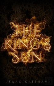 King'S Sun: The Brass Machine