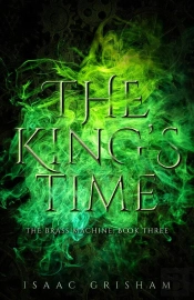 King'S Time: The Brass Machine