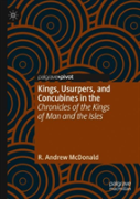 Kings, Usurpers, And Concubines In The 'Chronicles Of The Kings Of Man And The Isles'