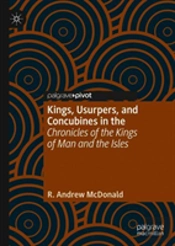 Kings, Usurpers, And Concubines In The 'Chronicles Of The Kings Of Man And The Isles'