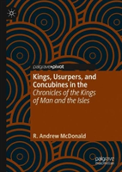 Bertrand.pt - Kings, Usurpers, And Concubines In The 'Chronicles Of The Kings Of Man And The Isles'