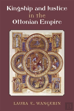 Bertrand.pt - Kingship And Justice In The Ottonian Empire