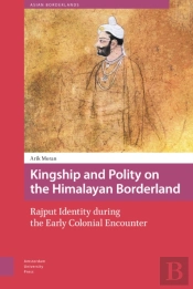 Kingship And Polity On The Himalayan Borderland