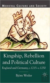 Kingship, Rebellion And Political Culture
