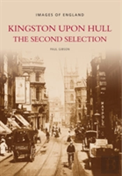Kingston Upon Hull The Second Selection