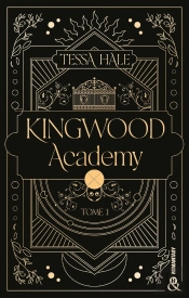 Kingwood Academy Tome 1