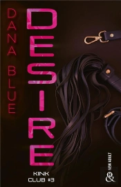 Kink Club Tome 3 : Desire