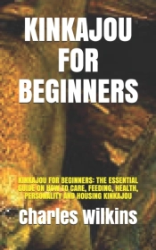 Kinkajou For Beginners