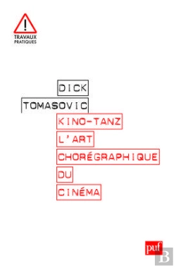 Bertrand.pt - Kino-Tanz. L'Art Chorégraphique Du Cinéma