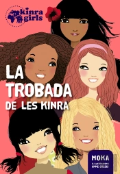 Kinra 1. La Trobada De Les Kinra