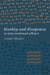 Kinship And Diasporas In International Affairs