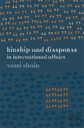 Kinship And Diasporas In International Affairs