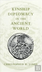 Kinship Diplomacy In The Ancient World