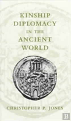 Bertrand.pt - Kinship Diplomacy In The Ancient World