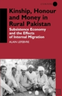 Bertrand.pt - Kinship, Honour And Money In Rural Pakistan