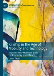 Kinship In The Age Of Mobility And Technology