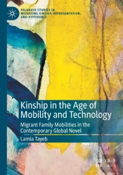 Kinship In The Age Of Mobility And Technology