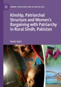 Kinship, Patriarchal Structure And Womenâ€™S Bargaining With Patriarchy In Rural Sindh, Pakistan