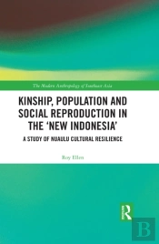 Kinship, Population And Social Reproduction In The 'New Indonesia'