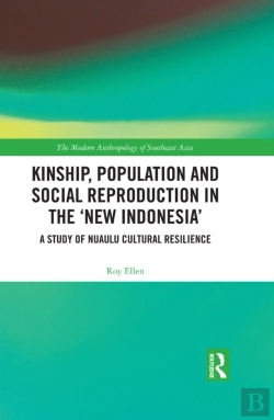 Bertrand.pt - Kinship, Population And Social Reproduction In The 'New Indonesia'