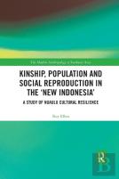 Kinship, Population And Social Reproduction In The 'New Indonesia'